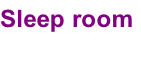 Sleep room